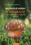 Nejčastější otázky houbách