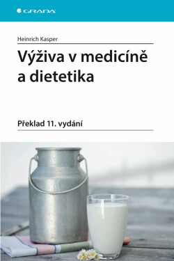 Výživa v medicíně a dietetika - Kasper Heinrich