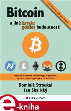 Bitcoin jiné kryptopeníze budoucnosti Jan Skalický