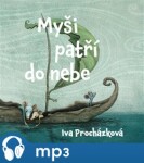 Myši patří do nebe Iva Procházková