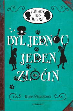 Případy pro W + W 10 - Byl jednou jeden zločin - Robin Stevens