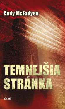 Temnejšia stránka - Cody McFadyen