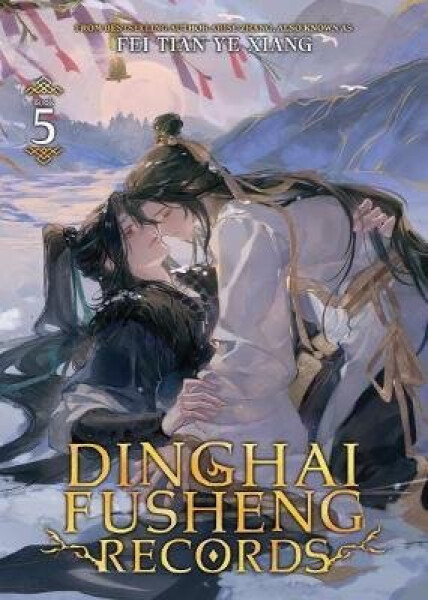 Dinghai Fusheng Records (Novel) Vol. 5 - Fei Tian Ye Xiang