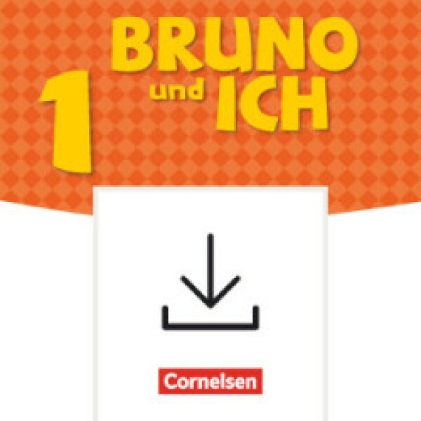 Bruno und ich · Deutsch für Kinder Band 1 Handreichungen zum Unterricht als Download