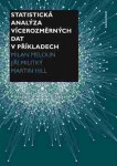 Statistická analýza vícerozměrných dat v příkladech - Milan Meloun, Jiří Militký, Hill Martin