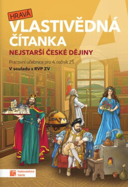 Hravá vlastivědná čítanka Nejstarší české dějiny