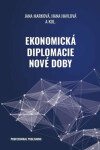 Ekonomická diplomacie nové doby Jana Marková