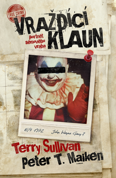 Vraždící klaun - Terry Sullivan, Peter T. Maiken