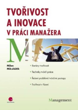 Tvořivost a inovace v práci manažera - Milan Mikuláštík - e-kniha
