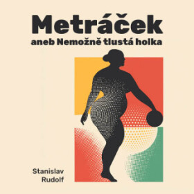 Metráček I. - Stanislav Rudolf - audiokniha