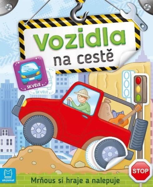 Vozidla na cestě - Mrňous si hraje a nal - Piotr Brydak; Agnieszka Bator