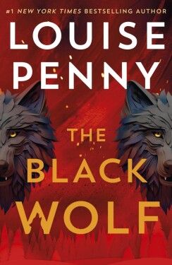 Black Wolf - Louise Penny