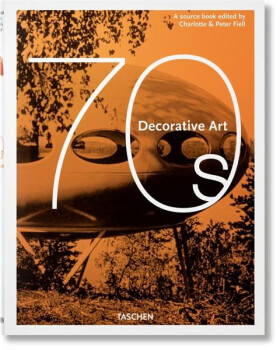 Decorative Art 70s - Peter Fiell