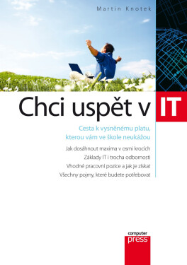 Chci uspět v IT - Martin Knotek