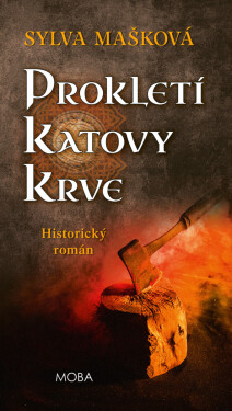 Prokletí katovy krve - Mašková Sylva