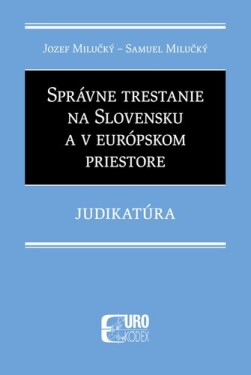 Správne trestanie na Slovensku európskom priestore