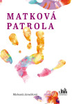 Matková patrola - Michaela Janečková