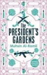 The President´s Gardens - Mushin Al-Ramili