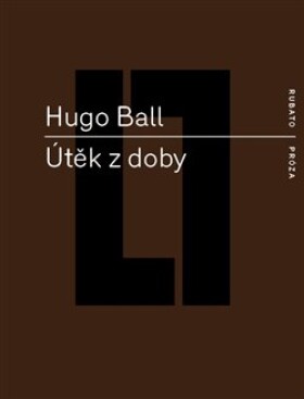 Útěk doby Hugo Ball
