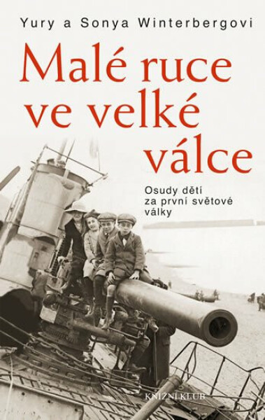 Malé ruce ve velké válce (poškozená) - Yury Winterberg, Sonya Winterbergová