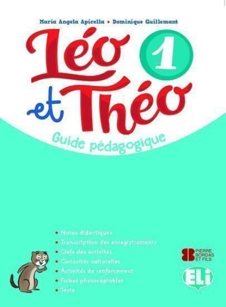 Léo et Théo 1 Guide pédagogique + 2 CD audio + DVD - Dominique Guillemant
