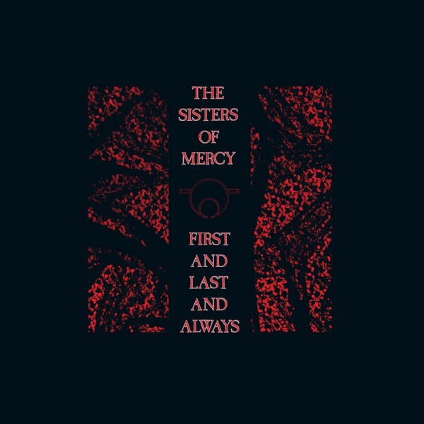 LP The Sisters of Mercy: First and Last and Always