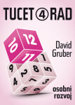 Tucet rad, jak být úspěšnější v práci 4 - David Gruber