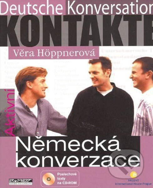 Aktivní německá konverzace + CD-ROM - Věra Höppnerová