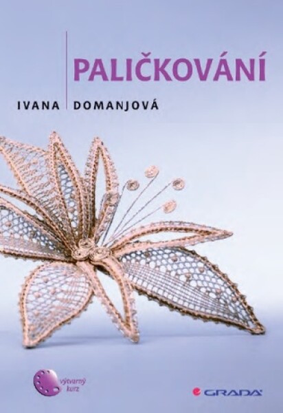 Paličkování - Ivana Domanjová - e-kniha