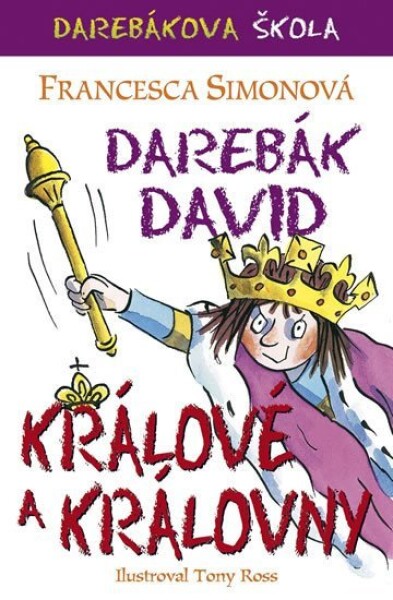 Darebák David králové královny