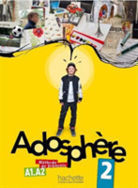 Adosphere 2 (A1/A2) Livre de l´éleve + CD Audio - Celine Himber