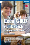 Excel 2007 v příkladech - Josef Pecinovský