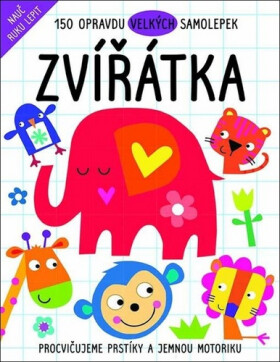 Zvířátka - 150 opravdu velkých samolepek - Kolektiv
