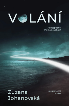 Volání - Zuzana Johanovská