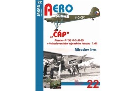 ČÁP Fieseler Fi 156 /C-5 /K-65 československém vojenském letectvu 1.díl Miroslav Irra