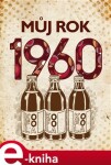 Můj rok 1960 Martin Ježek