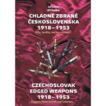 Chladné zbraně Československa Jiří Šmejkal