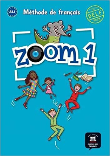 Zoom 1 (A1.1) – Livre de l´éleve