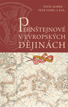 Pernštejnové v evropských dějinách (poškozené) - Petr Vorel, Pavel Marek