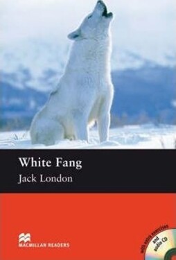 Macmillan Readers Elementary: White Fang - Jack London