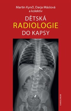 Dětská radiologie do kapsy - Martin Kynčl