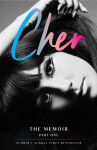 Cher: The Memoir, Part 1 - Cher