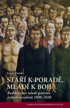 Stáří k poradě, mladí k boji - Lukáš Fasora