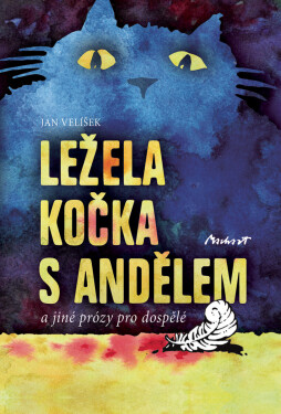 LEŽELA KOČKA S ANDĚLEM - Jan Velíšek