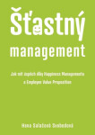 Šťastný management – Jak mít úspěch díky Happiness Managementua Employee Value Proposition - Svobodová Hana Salačová