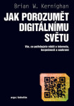 Jak porozumět digitálnímu světu