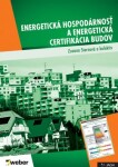 Energetická hospodárnosť a energetická certifikácia budov