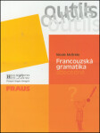 Outils Francouzská gramatika abecedně - Nicole McBride