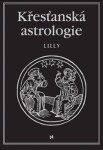 Křesťanská astrologie William Lilly