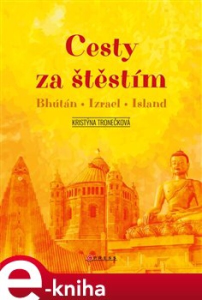 Cesty za štěstím Kristýna Tronečková